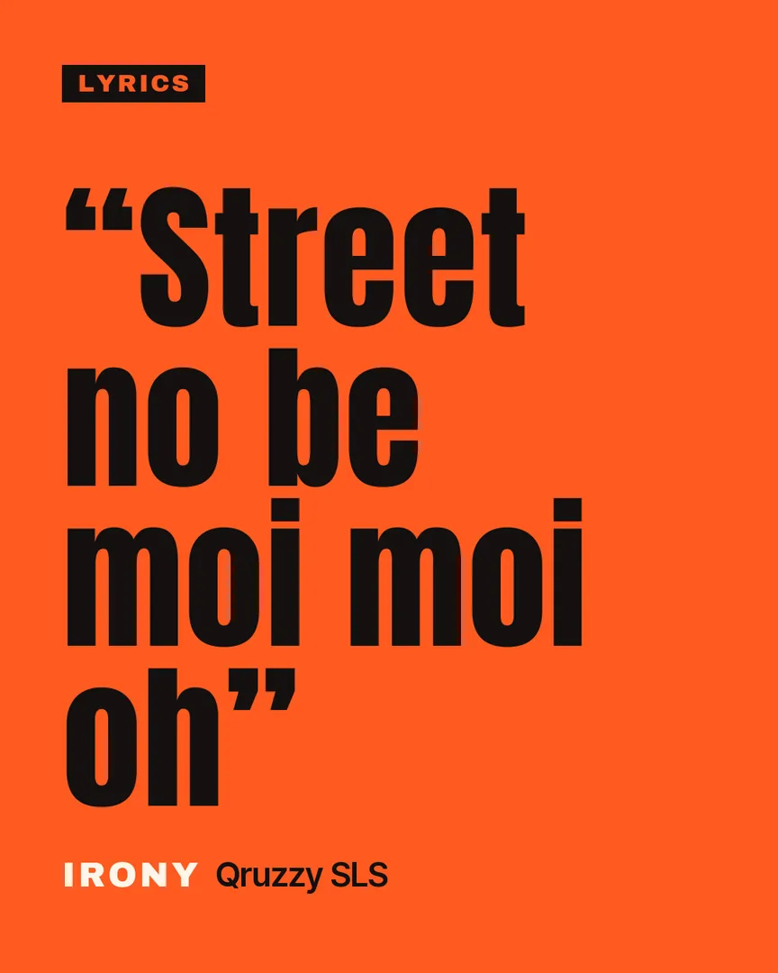 Lyric: Street no be moi moi oh
